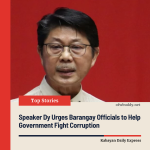 Speaker Dy Urges Barangay Officials to Help Government Fight Corruption