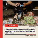 Taichung Police Bust Drug Ring Using Fake Company Names Like PX Mart and McDonald’s to Sell Ketamine and Etomidate