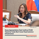 House Appropriations Chair Confirms P243B ‘Stand-by’ Funds Won’t Cover Flood Control or Infrastructure