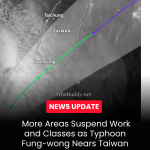 Typhoon Fung-wong Update: Storm Nears Taiwan, Multiple Counties Suspend Work and Classes