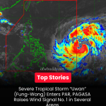 Severe Tropical Storm “Uwan” (Fung-Wong) Enters PAR, PAGASA Raises Wind Signal No. 1 in Several Areas