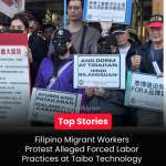 Filipino Migrant Workers Protest Alleged Forced Labor Practices at Taibo Technology