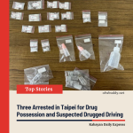 Three Arrested in Taipei for Drug Possession and Suspected Drugged Driving