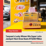 Taoyuan’s Lucky Winner Hits Super Lotto Jackpot! Next Draw Beats NT$200 Million
