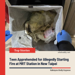 Teen Apprehended for Allegedly Starting Fire at MRT Station in New Taipei