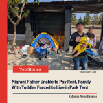 Migrant Father Unable to Pay Rent, Family With Toddler Forced to Live in Park Tent