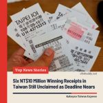 Six NT$10 Million Winning Receipts in Taiwan Still Unclaimed as Deadline Nears