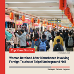 Woman Detained After Disturbance Involving Foreign Tourist at Taipei Underground Mall