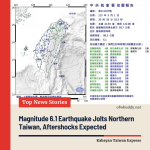 Magnitude 6.1 Earthquake Jolts Northern Taiwan, Aftershocks Expected