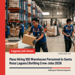 Mass Hiring 100 Warehouse Personnel in Santa Rosa Laguna | Bottling Crew Jobs 2026