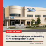 TOMS Manufacturing Corporation Opens Hiring for Production Operators in Cavite