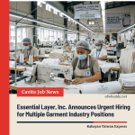Essential Layer, Inc. Announces Urgent Hiring for Multiple Garment Industry Positions