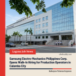 Samsung Electro-Mechanics Philippines Corp. Opens Walk-In Hiring for Production Operators in Calamba City