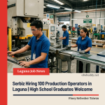 Serbiz Hiring 100 Production Operators in Laguna | High School Graduates Welcome