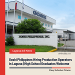 Goshi Philippines Hiring Production Operators in Laguna | High School Graduates Welcome